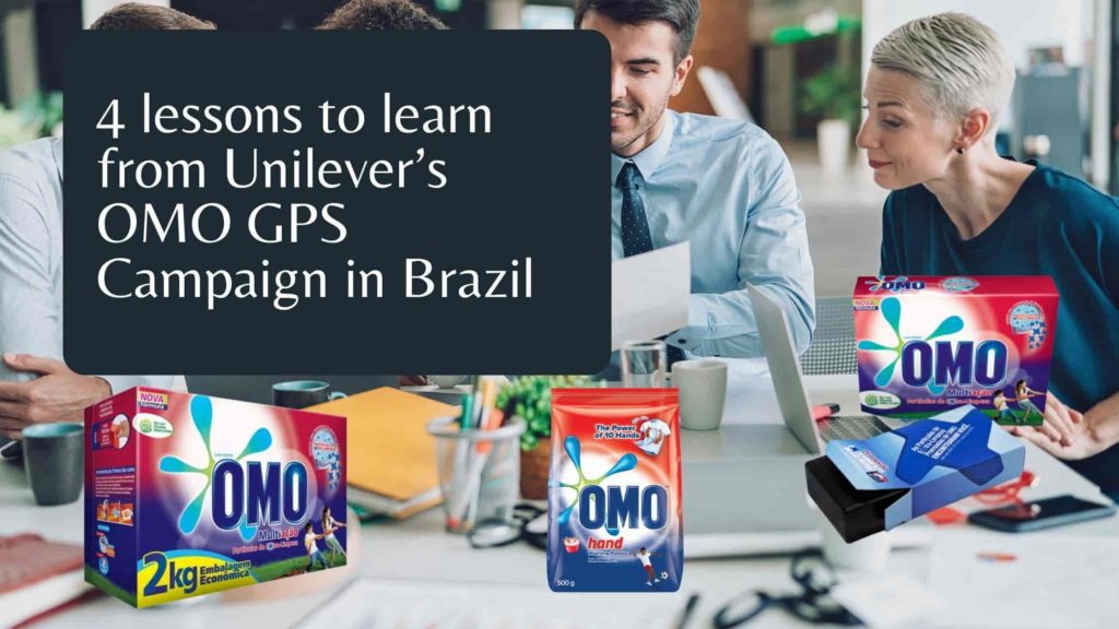 4 lessons to learn from Unilever’s OMO GPS Campaign in Brazil