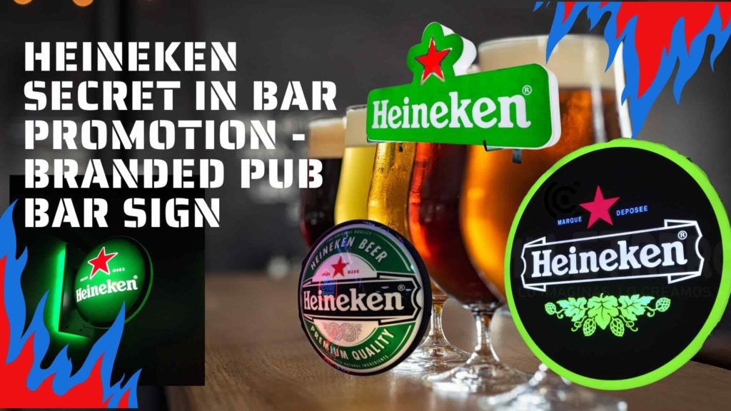 Heineken Secret In Bar Promotion - Branded Pub Bar Sign