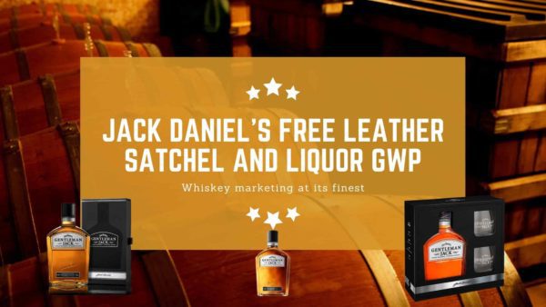 Jack Daniel’s Free leather satchel and liquor Gift with purchase campaign