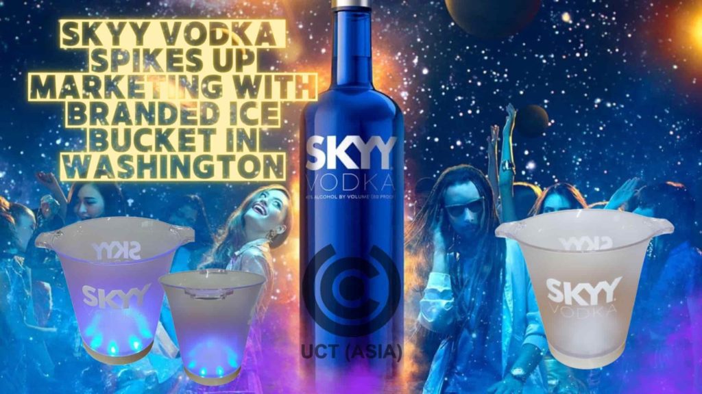 Skyy Vodka spikes up marketing with Branded Ice Bucket in Washington