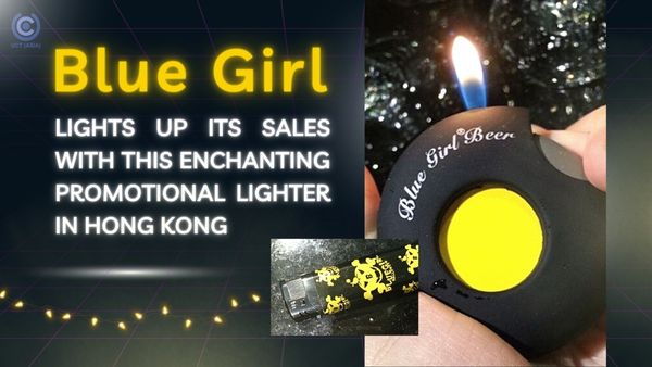 Blue Girl Lights Up Its Sales With This Enchanting Promotional Lighter In Hong Kong