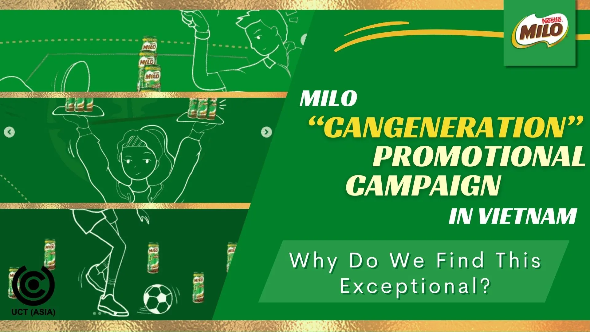Milo_“Cangeneration”_Promotional_Campaign_In_Vietnam_–_Why_Do_We_Find_This_Exceptional (1)